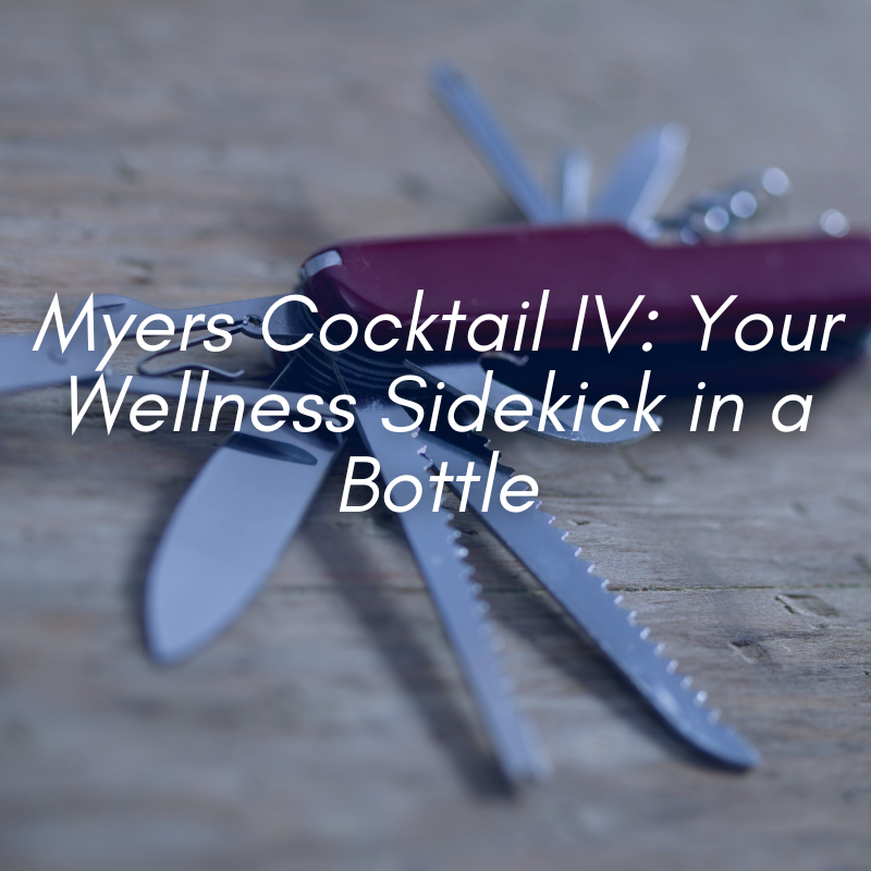 A Swiss army knife with a text overlay that highlights the Myer's Cocktail IV service by The IV Den